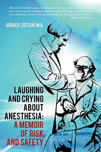 Book Cover Laughing and Crying about Anesthesia: A Memoir of Risk and Safety