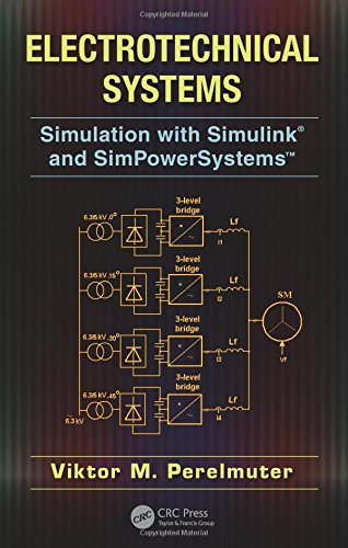 Book Cover Electrotechnical Systems: Simulation with Simulink® and SimPowerSystems™