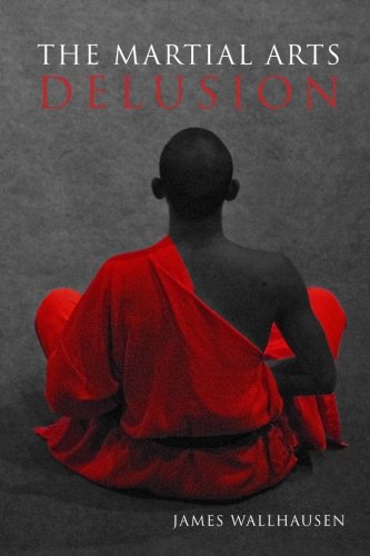 Book Cover The Martial Arts Delusion