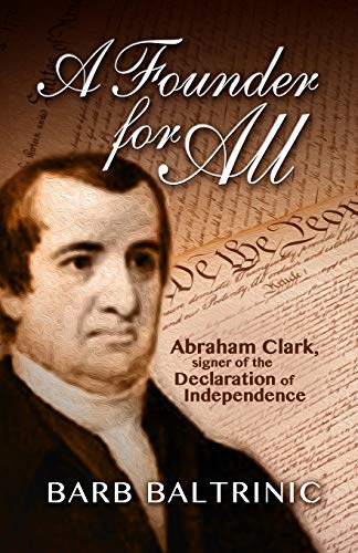 Book Cover A Founder for All: Abraham Clark, Signer of the Declaration of Independence