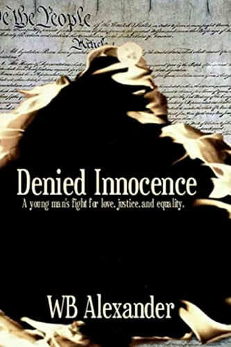 Book Cover Denied Innocence: A Young Man's Fight for Love, Justice and Equality