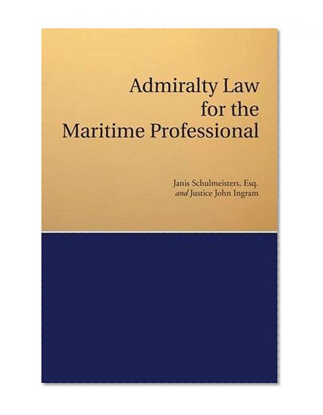 Book Cover Admiralty Law for the Maritime Professional