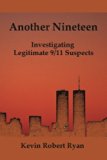 Book Cover Another Nineteen: Investigating Legitimate 9/11 Suspects