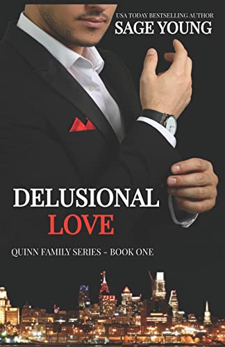 Book Cover Delusional Love (2nd Edition): An Interracial Love Triangle. When the lines between love and lust are crossed, the thought of true love becomes delusional. (Quinn Family Series)