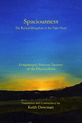 Book Cover Spaciousness: The Radical Dzogchen of the Vajra-Heart: Longchenpa's Treasury of the Dharmadhatu
