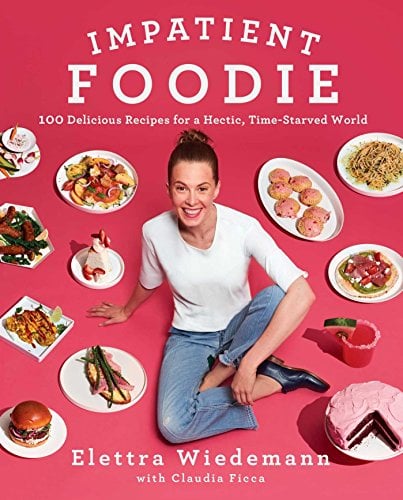 Book Cover Impatient Foodie: 100 Delicious Recipes for a Hectic, Time-Starved World