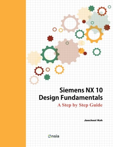 Book Cover Siemens NX 10 Design Fundamentals