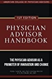 Book Cover Physician Advisor Handbook: The Physician Advisor as a Promoter of Innovation and Change