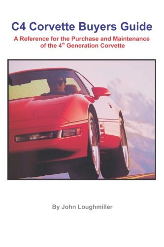 Book Cover C4 Corvette Buyers Guide: A Reference for the Purchase and Maintenance of the 4th Generation Corvette