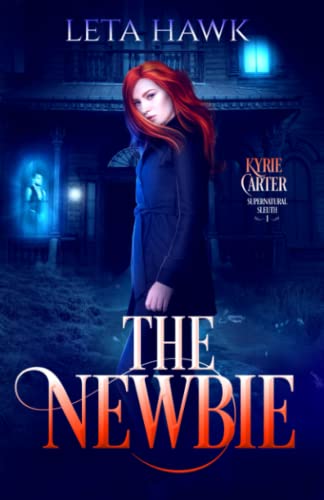 Book Cover The Newbie (Kyrie Carter: Supernatural Sleuth)