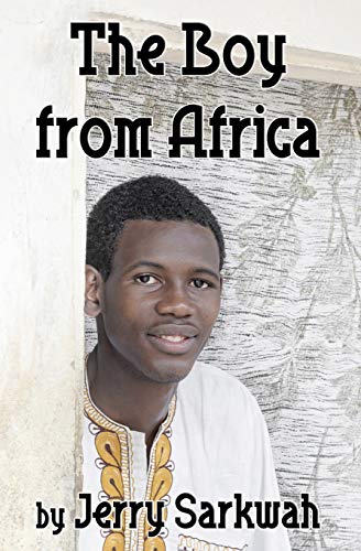 Book Cover The Boy from Africa: Growing Up in Ghana