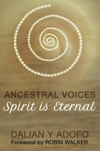 Book Cover Ancestral Voices: Spirit is Eternal