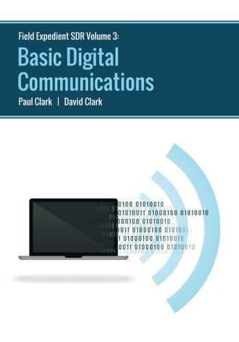 Book Cover Field Expedient SDR: Basic Digital Communications (color version) (Volume 3)