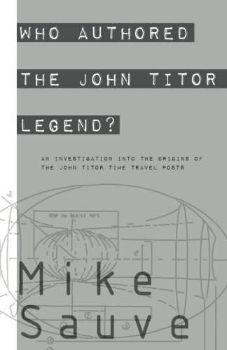 Book Cover Who Authored the John Titor Legend?
