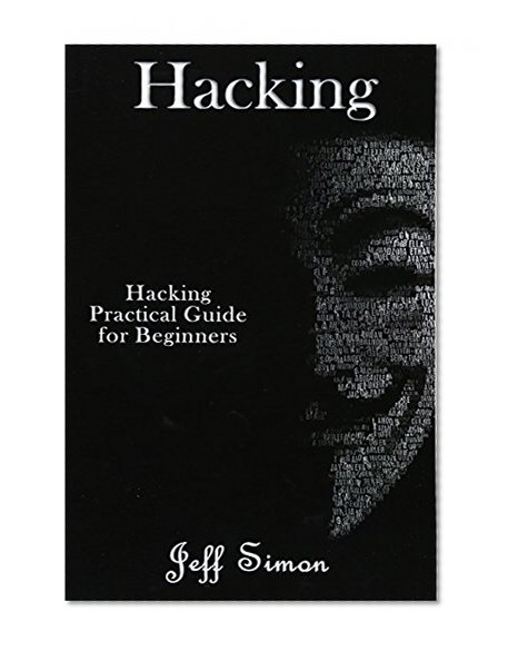 Book Cover Hacking: Hacking Practical Guide for Beginners