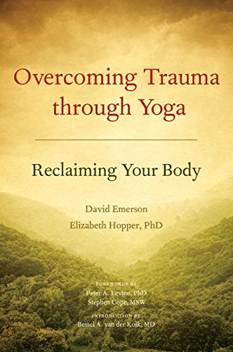 Book Cover Overcoming Trauma through Yoga: Reclaiming Your Body