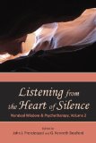 Book Cover Listening from the Heart of Silence: Nondual Wisdom and Psychotherapy, Volume 2
