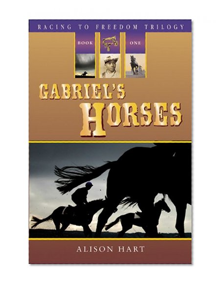 Book Cover Gabriel's Horses (Racing to Freedom) (Racing to Freedom Trilogy)
