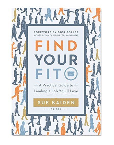 Book Cover Find Your Fit: A Practical Guide to Landing a Job You'll Love