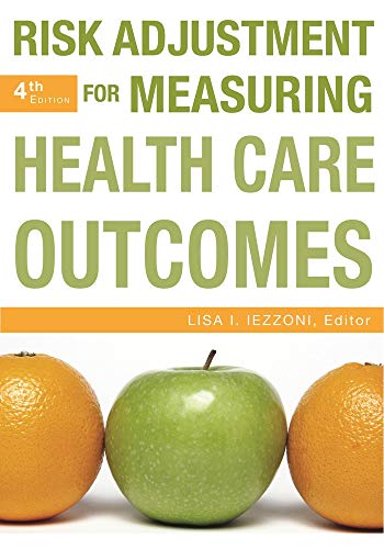 Book Cover Risk Adjustment for Measuring Health Care Outcomes, Fourth Edition (Aupha/Hap Book)