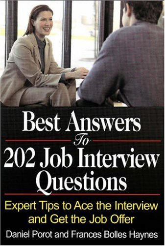 Book Cover Best Answers to 202 Job Interview Questions: Expert Tips to Ace the Interview and Get the Job Offer