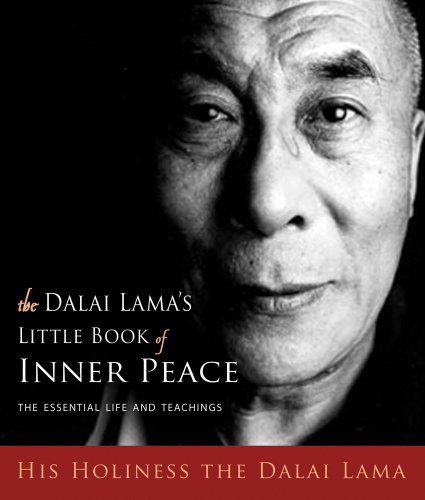 Book Cover The Dalai Lama's Little Book of Inner Peace: The Essential Life and Teachings