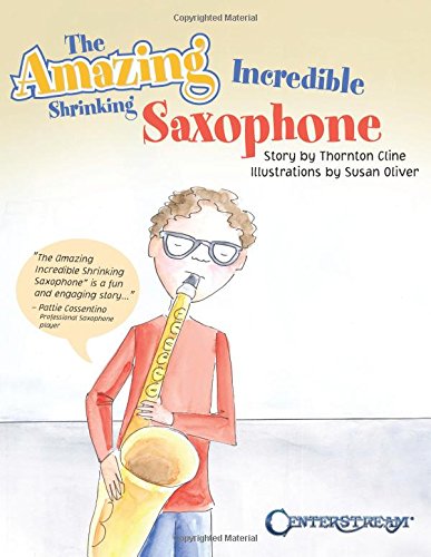 Book Cover The Amazing Incredible Shrinking Saxophone