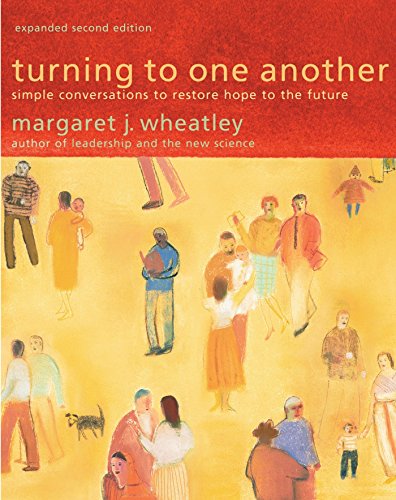 Book Cover Turning to One Another: Simple Conversations to Restore Hope to the Future