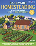 Book Cover Backyard Homesteading: A Back-to-Basics Guide to Self-Sufficiency (Creative Homeowner) Learn How to Grow Fruits, Vegetables, Nuts & Berries, Raise Chickens, Goats, & Bees, and Make Beer, Wine, & Cider