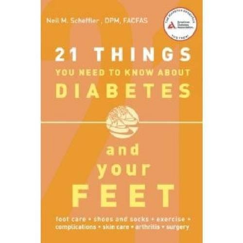 Book Cover 21 Things You Need to Know About Diabetes and Your Feet