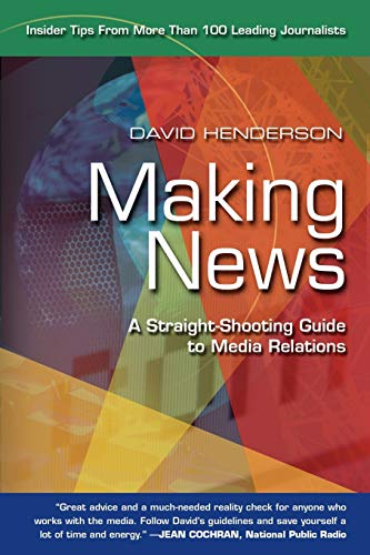 Book Cover Making News: A Straight-Shooting Guide to Media Relations