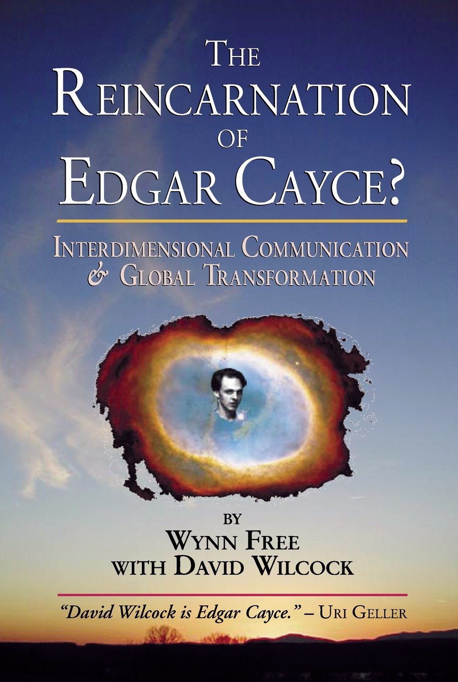 Book Cover The Reincarnation of Edgar Cayce?: Interdimensional Communication and Global Transformation
