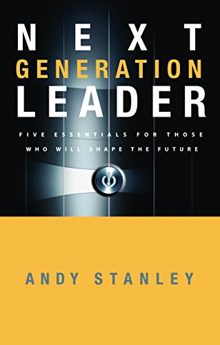 Book Cover Next Generation Leader: 5 Essentials for Those Who Will Shape the Future