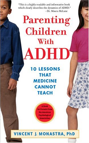 Book Cover Parenting Children with ADHD: 10 Lessons That Medicine Cannot Teach (APA Lifetools)
