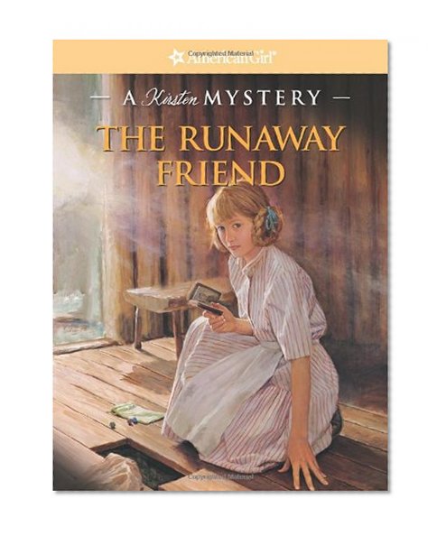 Book Cover The Runaway Friend: A Kirsten Mystery (American Girl Mysteries)