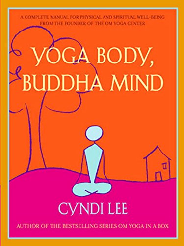 Book Cover Yoga Body, Buddha Mind: A Complete Manual for Physical and Spiritual Well-Being from the Founder of the Om Yoga Center