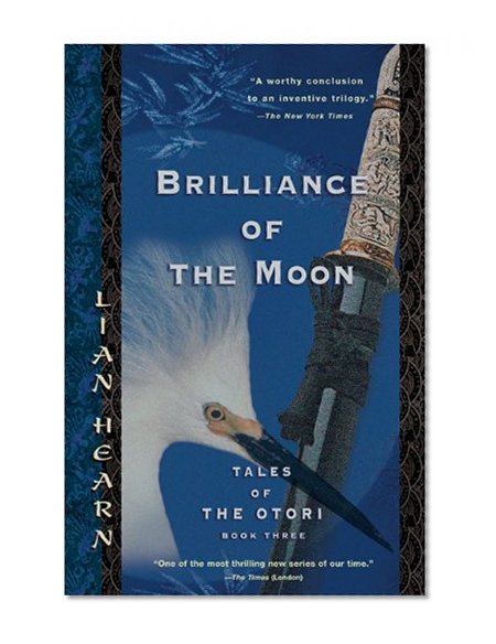 Book Cover Brilliance of the Moon: Tales of the Otori, Book Three