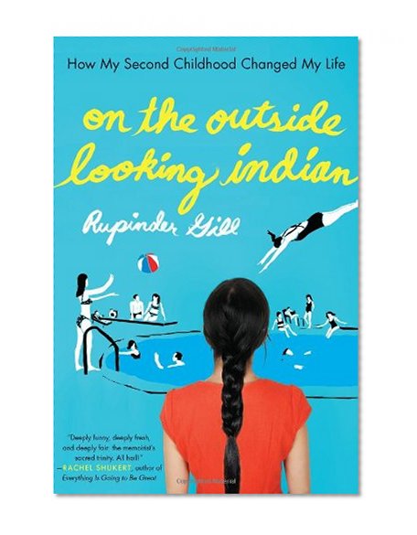 Book Cover On the Outside Looking Indian: How My Second Childhood Changed My Life