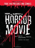 Book Cover How to Survive a Horror Movie: All the Skills to Dodge the Kills