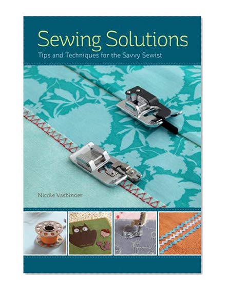 Book Cover Sewing Solutions: Tips and Advice for the Savvy Sewist