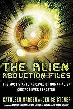 Book Cover The Alien Abduction Files: The Most Startling Cases of Human Alien Contact Ever Reported
