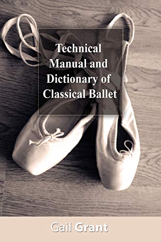 Book Cover Technical Manual and Dictionary of Classical Ballet