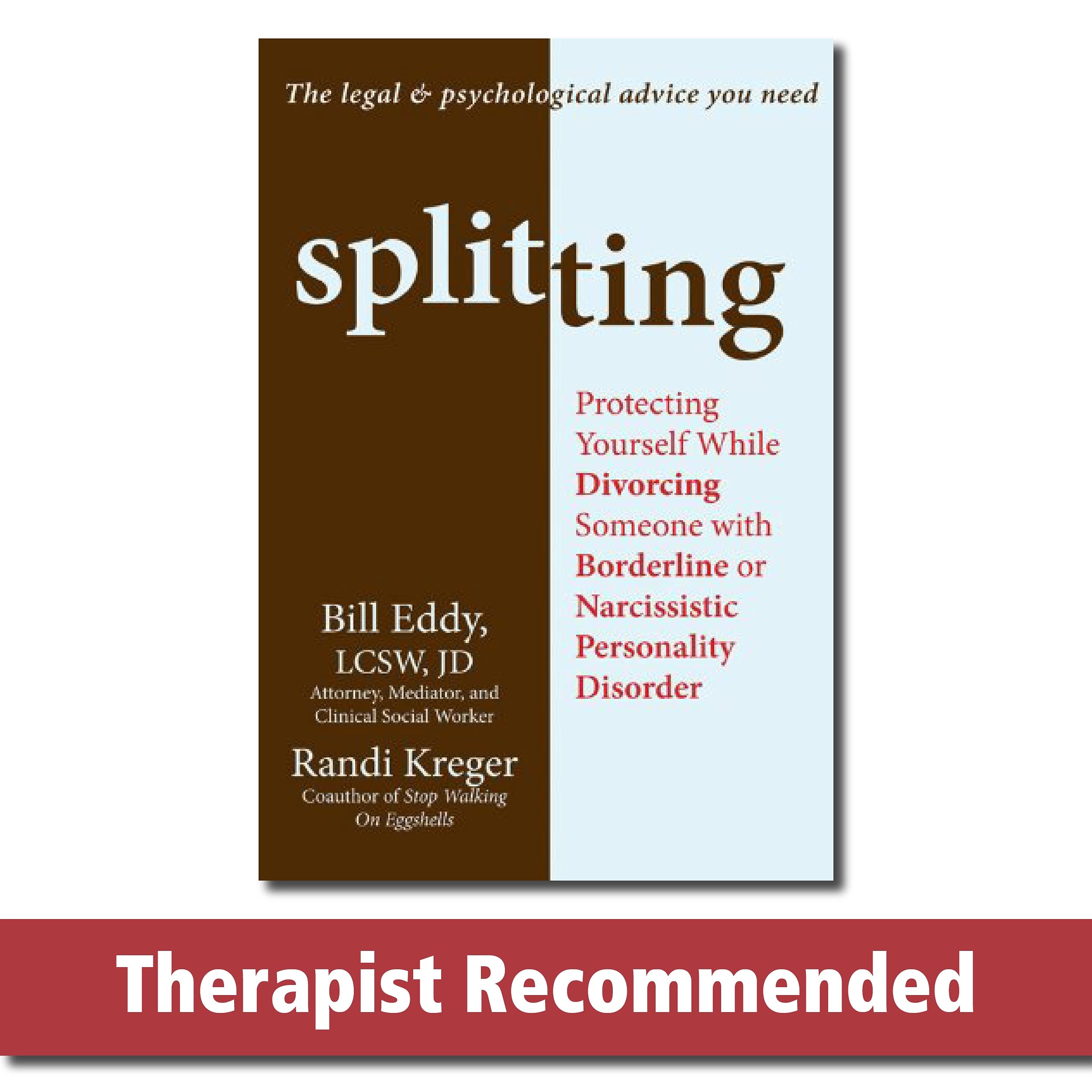 Book Cover Splitting: Protecting Yourself While Divorcing Someone with Borderline or Narcissistic Personality Disorder