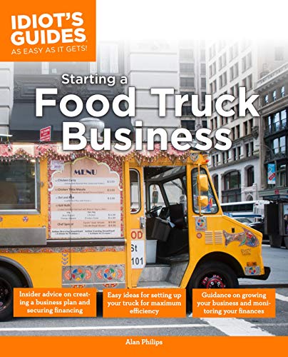 Book Cover The Complete Idiot's Guide to Starting a Food Truck Business