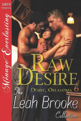 Book Cover Raw Desire [Desire, Oklahoma 6] (Siren Publishing Menage Everlasting)