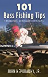 Book Cover 101 Bass Fishing Tips: Twenty-First Century Bassing Tactics and Techniques from All the Top Pros