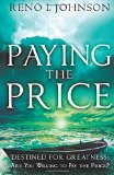 Book Cover Paying the Price: Destined for Greatness: Are You Willing to Pay the Price?