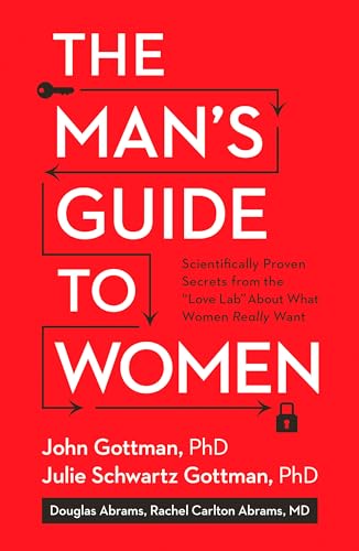 Book Cover The Man's Guide to Women: Scientifically Proven Secrets from the Love Lab About What Women Really Want