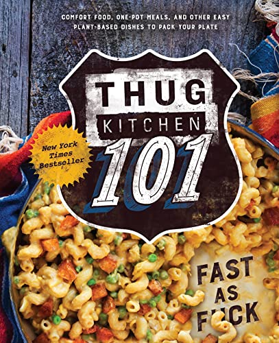 Book Cover Thug Kitchen 101: Fast as F*ck (Thug Kitchen Cookbooks)
