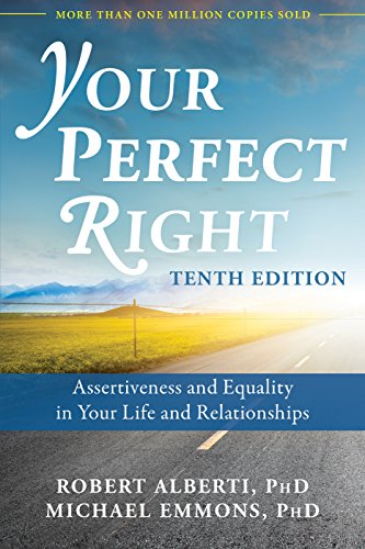 Book Cover Your Perfect Right: Assertiveness and Equality in Your Life and Relationships